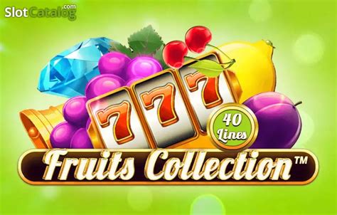 Fruits Collection 40 Lines Sportingbet